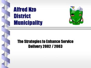 Alfred Nzo District Municipality The Strategies to Enhance