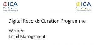Digital Records Curation Programme Week 5 Email Management