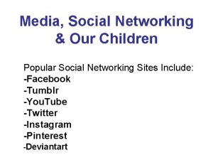 Media Social Networking Our Children Popular Social Networking