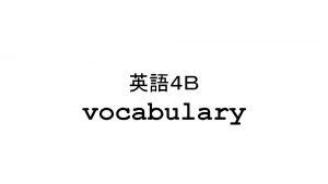 vocabulary Give two reasons why you are FOR