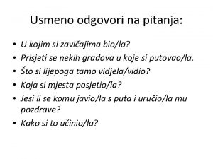 Usmeno odgovori na pitanja U kojim si zaviajima