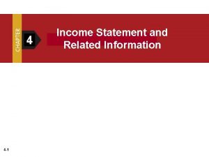 4 4 1 Income Statement and Related Information