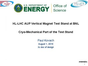 HLLHC AUP Vertical Magnet Test Stand at BNL