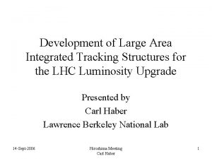 Development of Large Area Integrated Tracking Structures for