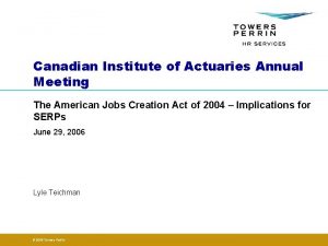 Canadian Institute of Actuaries Annual Meeting The American