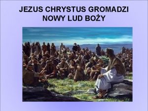 JEZUS CHRYSTUS GROMADZI NOWY LUD BOY ecznego zamysu