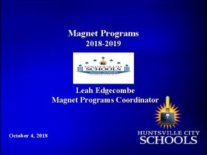 Magnet Programs 2018 2019 Leah Edgecombe Magnet Programs