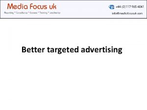 Better targeted advertising Better targeted advertising User data