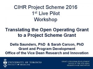 CIHR Project Scheme 2016 1 st Live Pilot