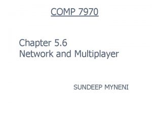 COMP 7970 Chapter 5 6 Network and Multiplayer