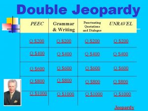 Double Jeopardy PEEC Grammar Writing Punctuating Quotations and