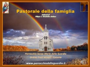 Pastorale della famiglia Animatori Filippo e Graziella Anfuso