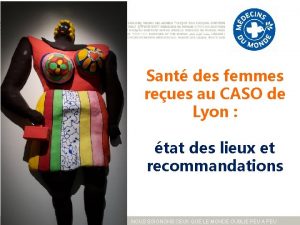 Sant des femmes reues au CASO de Lyon