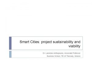 Smart Cities project sustainability and viability Dr Leonidas