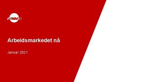 Arbeidsmarkedet n Januar 2021 Vestfold og Telemark 16