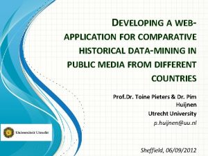 DEVELOPING A WEBAPPLICATION FOR COMPARATIVE HISTORICAL DATAMINING IN