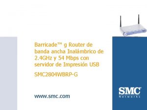 SMC 2804 WBRPG Barricade g Router de banda