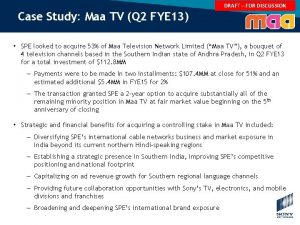 DRAFT FOR DISCUSSION Case Study Maa TV Q