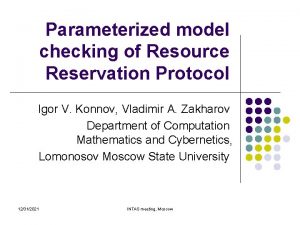 Parameterized model checking of Resource Reservation Protocol Igor
