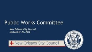 Public Works Committee New Orleans City Council September
