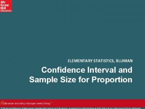 ELEMENTARY STATISTICS BLUMAN Confidence Interval and Sample Size