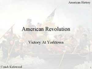 American History American Revolution Victory At Yorktown Coach