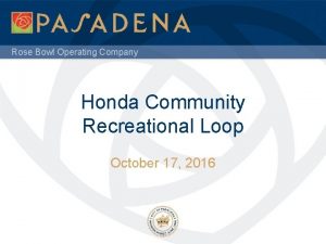 Rose Bowl Operating Company Honda Community Recreational Loop