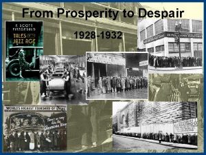 From Prosperity to Despair 1928 1932 A Election