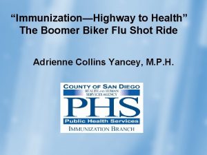 ImmunizationHighway to Health The Boomer Biker Flu Shot