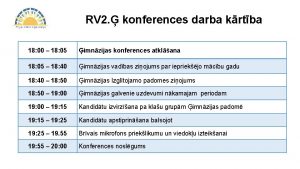 RV 2 konferences darba krtba 18 00 18