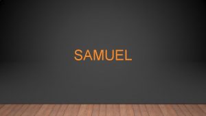 SAMUEL INTRO 1 y 2 Samuel fueron originalmente