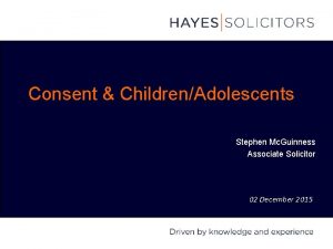 Consent ChildrenAdolescents Stephen Mc Guinness Associate Solicitor 02