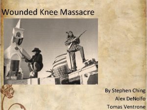 Wounded Knee Massacre By Stephen Ching Alex De