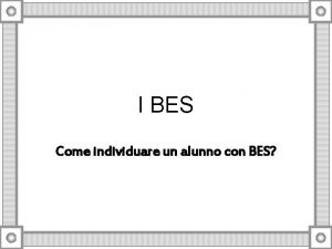 I BES Come individuare un alunno con BES