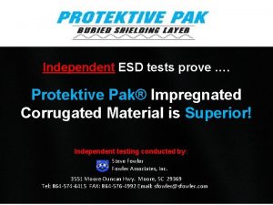 Independent ESD tests prove Protektive Pak Impregnated Corrugated