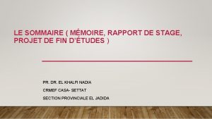 LE SOMMAIRE MMOIRE RAPPORT DE STAGE PROJET DE