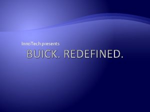 Inno Tech presents BUICK REDEFINED ISSUE 1 OR