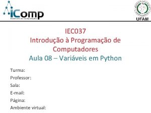 IEC 037 Introduo Programao de Computadores Aula 08