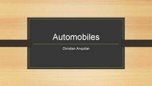Automobiles Christian Anquitan Table Of Contents Definition History