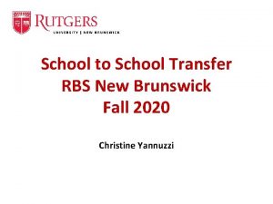 School to School Transfer RBS New Brunswick Fall