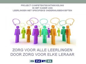 PROJECT COMPETENTIEONTWIKKELING IN HET KADER VAN LEERLINGEN MET