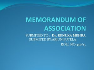 MEMORANDUM OF ASSOCIATION SUBMITED TO Dr RENUKA MEHRA