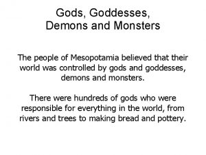 Gods Goddesses Demons and Monsters The people of