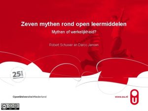 Zeven mythen rond open leermiddelen Mythen of werkelijkheid