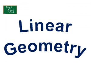 Linear coord geometry KUS objectives BAT explore gradients