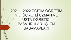 2021 2022 ETM RETM YILI CRETL UZMAN VE