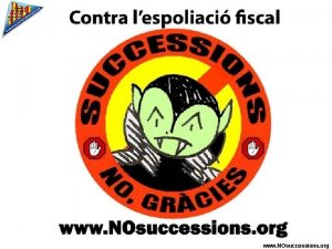 www NOsuccessions org AUCA DE LIMPOST www NOsuccessions