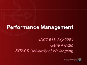 Performance Management IACT 918 July 2004 Gene Awyzio