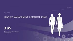 AJW Group DISPLAY MANAGEMENT COMPUTER DMC DISPLAY MANAGEMENT