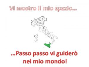 Vi mostro il mio spazio Passo passo vi